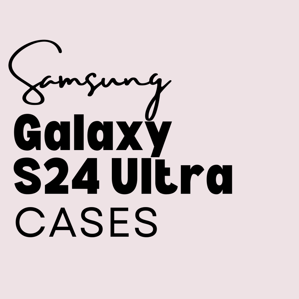 Samsung Galaxy S24 Ultra Cases